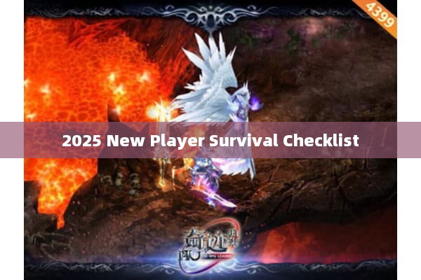 2025 New Player Survival Checklist