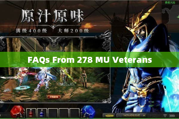 FAQs From 278 MU Veterans